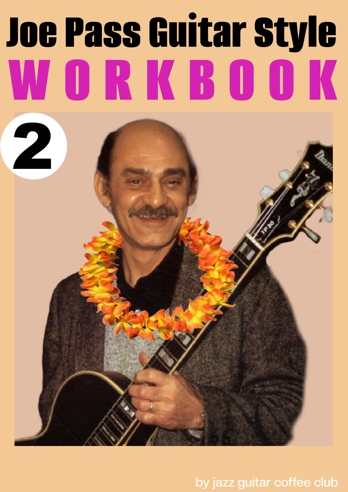 2 / Jazz Guitar Workbook for Joe Pass Guitar Style(English Edition)
