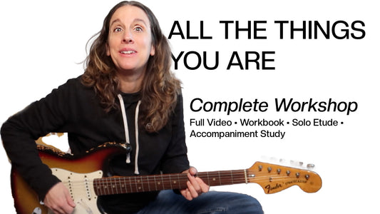 All The Things You Are – Complete Workshop